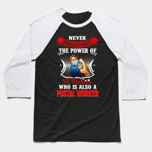 Never Underestimate The Power Of Postal Worker Baseball T-Shirt